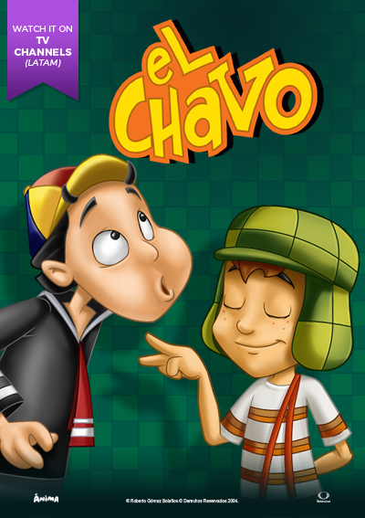 EL CHAVO - Ánima Estudios